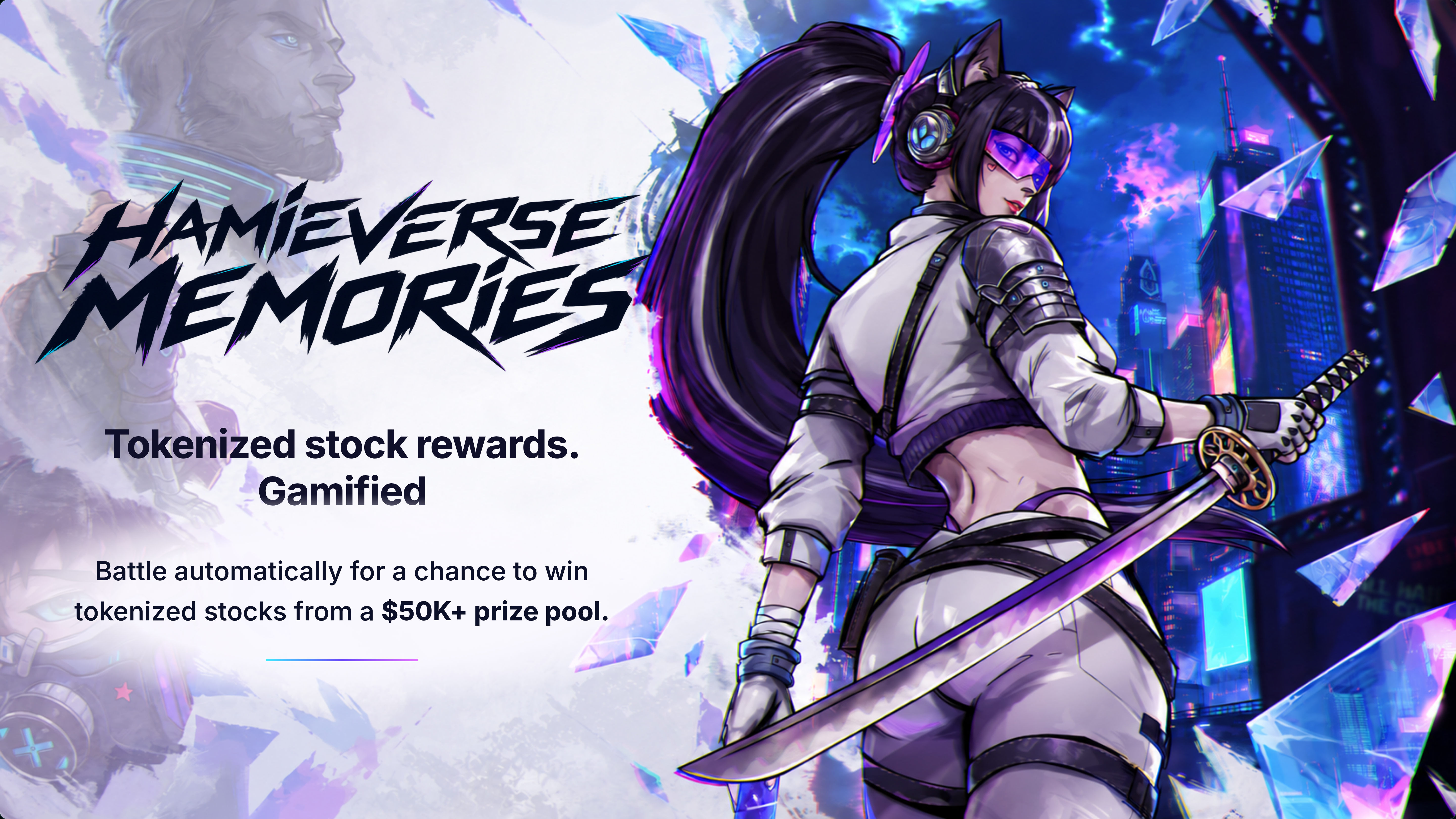 Hamieverse Memories. Tokenized stock rewards. Gamified Battle automatically for a chance to win tokenized stocks from a $50K+ prize pool.